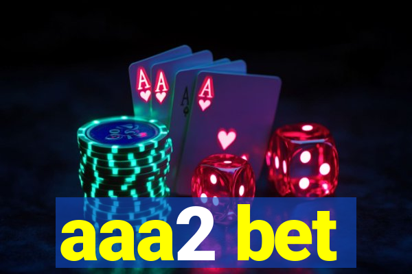 aaa2 bet